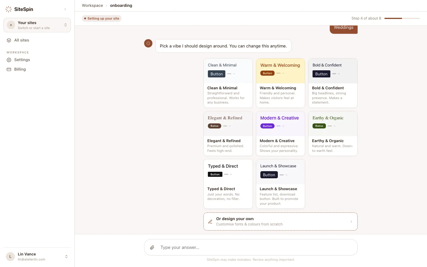 SiteSpin web app showing the style picker round of onboarding with eight style cards (Clean & Minimal, Warm & Welcoming, Bold & Confident, Elegant & Refined, Modern & Creative, Earthy & Organic, Typed & Direct, Launch & Showcase) plus a dashed 'Or design your own' CTA at the bottom for custom fonts and colours.