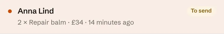 An order that arrived fourteen minutes ago, still to send